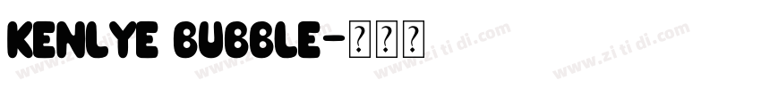 Kenlye Bubble字体转换
